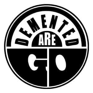 Demented Are Go