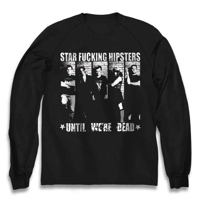 Чёрный свитшот Star Fucking Hipsters с принтом Until Were Dead
